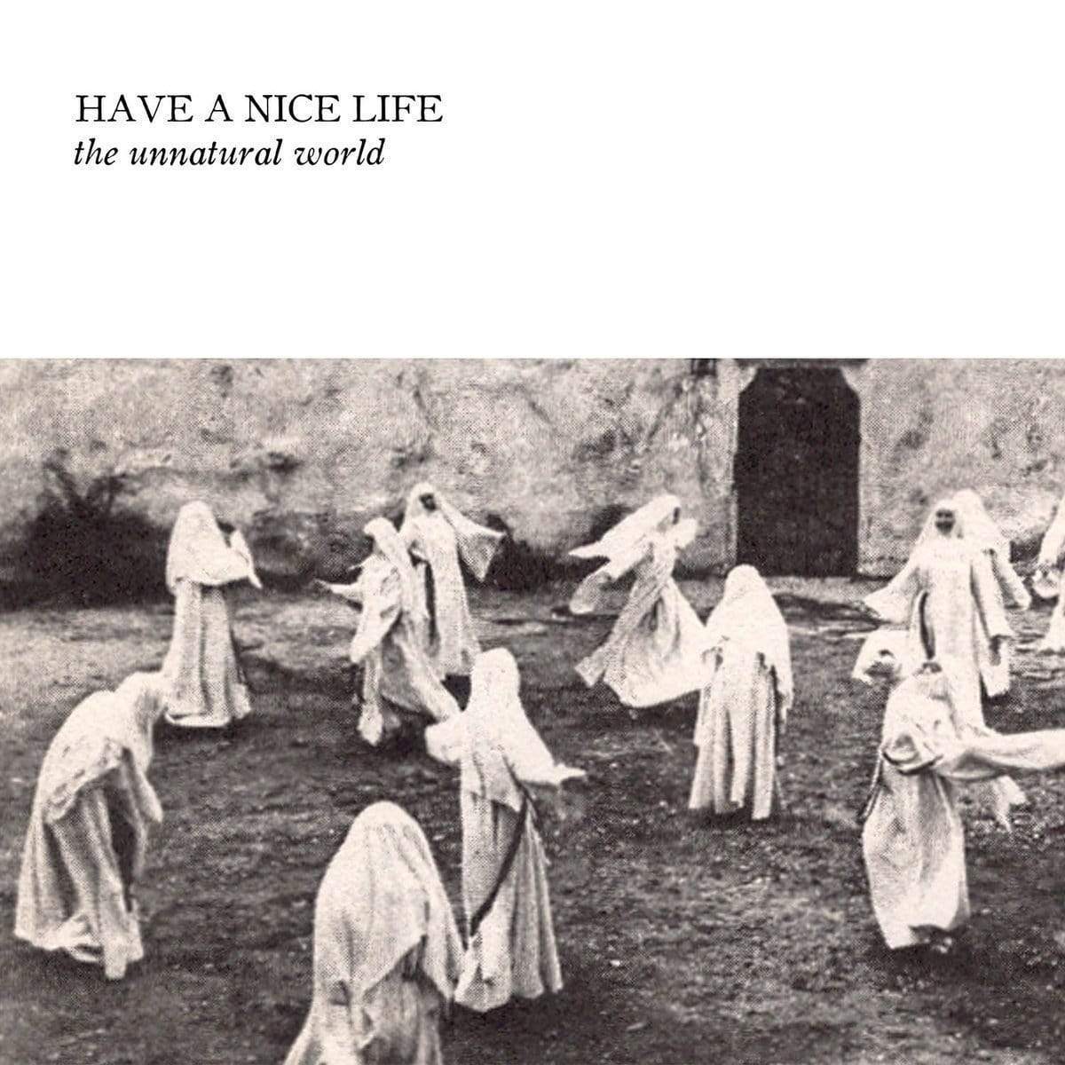 Have a Nice Life "The Unnatrual World" Album Cover
