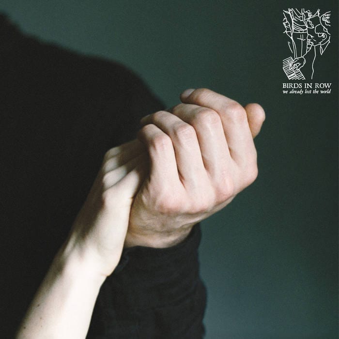 Deathwish Inc. Vinyl Birds In Row "We Already Lost The World" LP