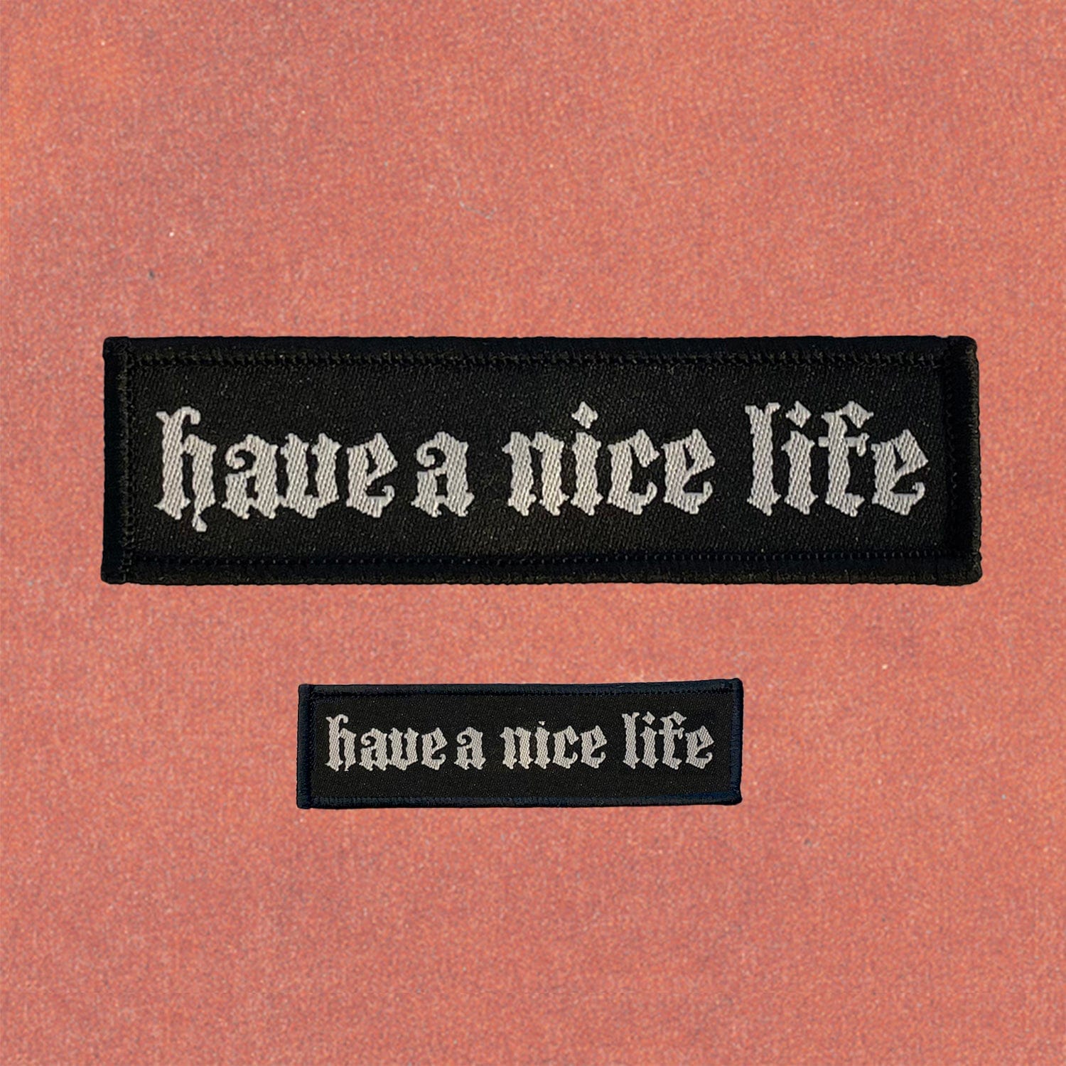 The Flenser Apparel Have a Nice Life "Logo" Patch