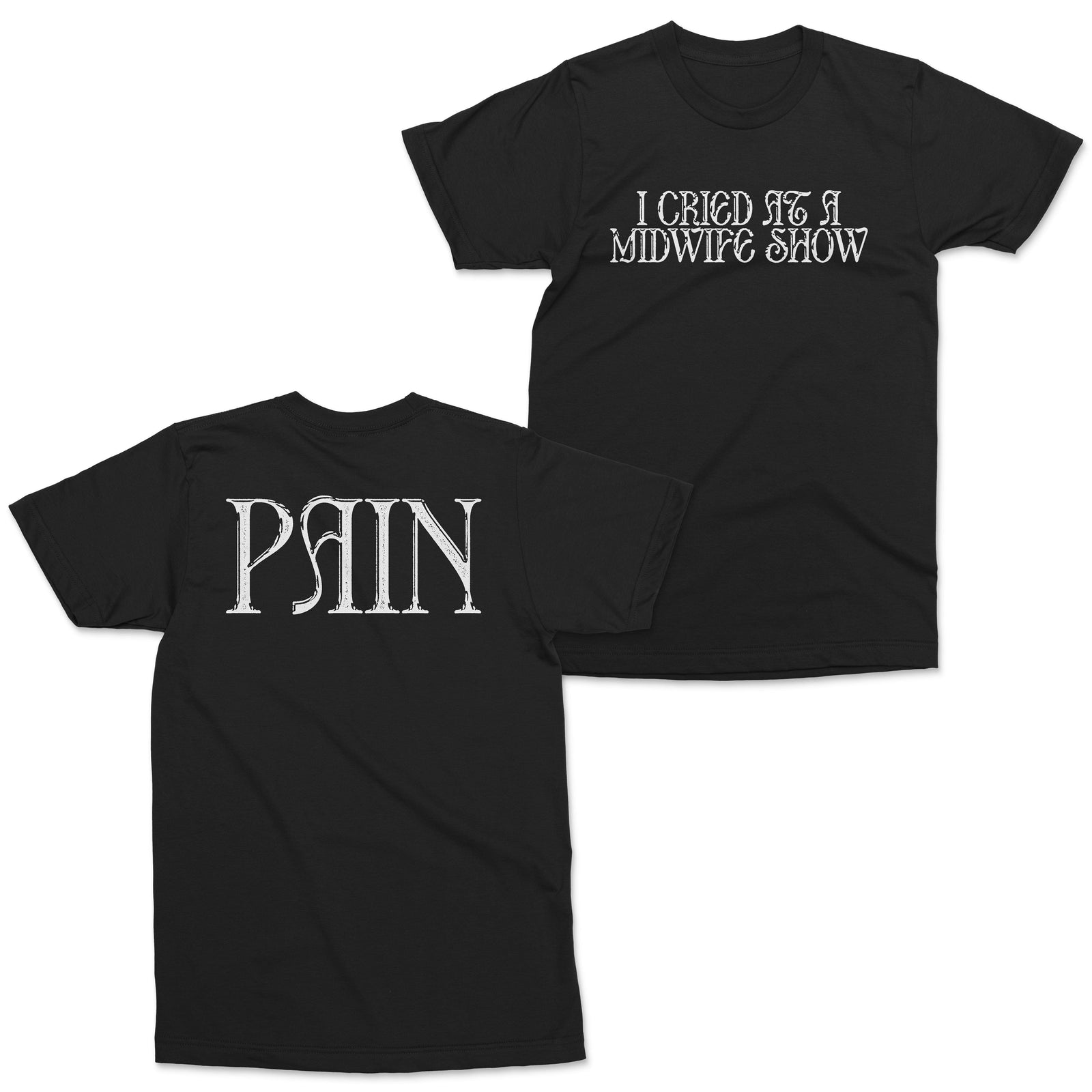 The Flenser Apparel Midwife "I Cried at a Midwife Show" Shirt