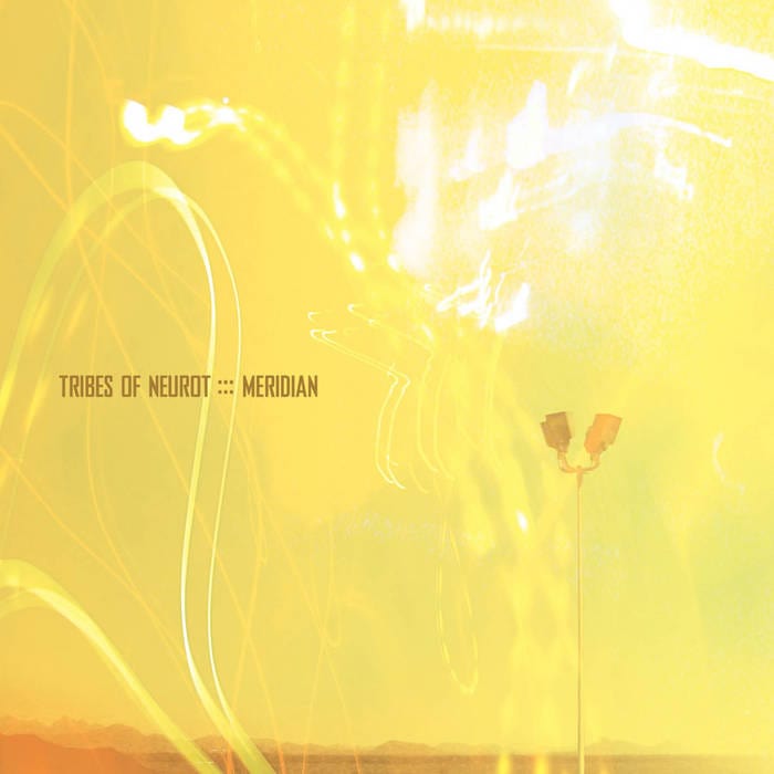 Neurot Recordings CD Tribes of Neurot "Meridian" CD