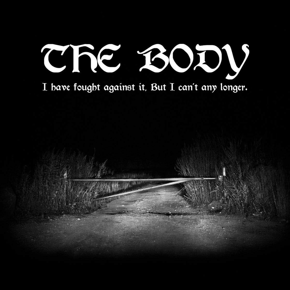 Thrill Jockey CD The Body &quot;I Have Fought Against It, But I Can&#39;t Any Longer.&quot; CD